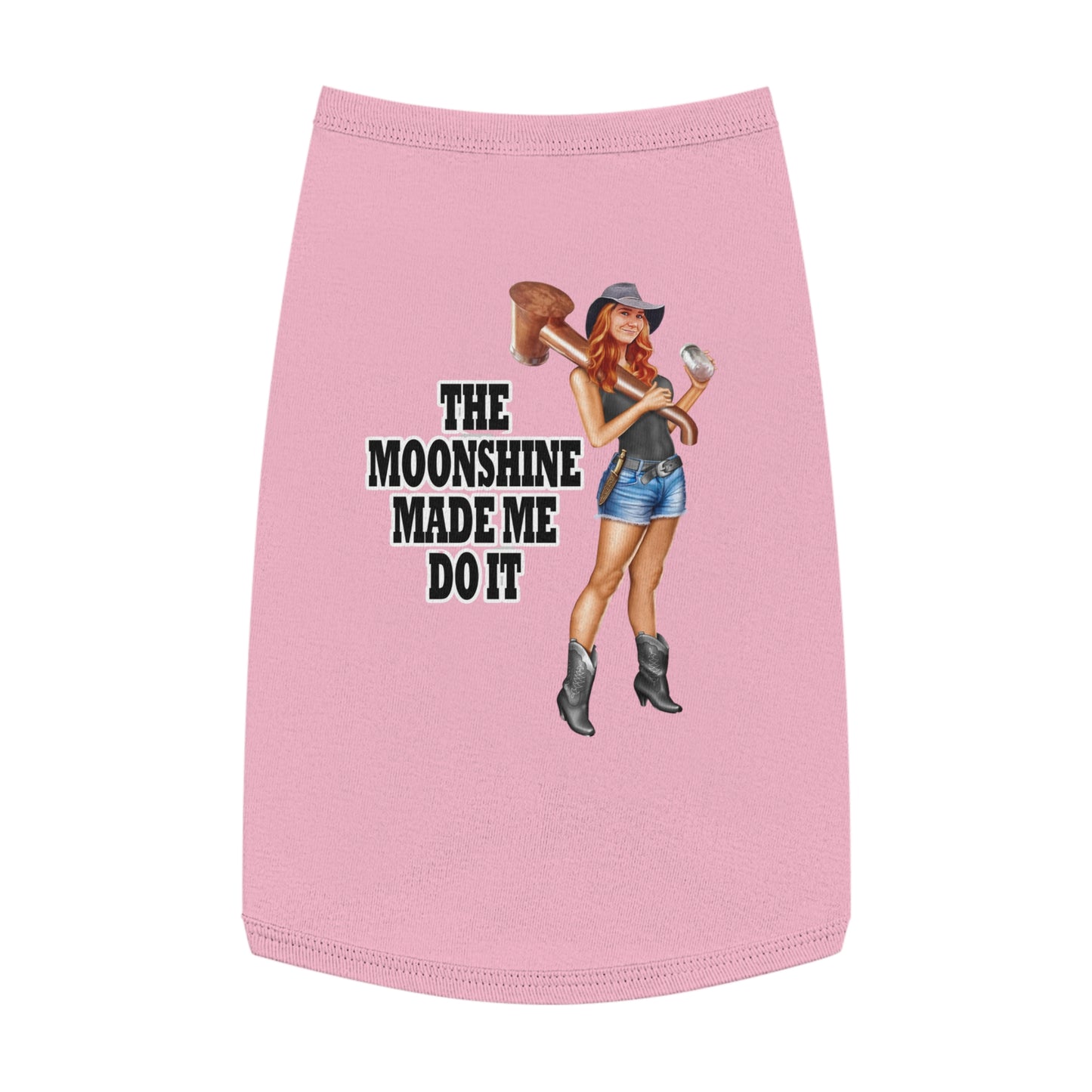 Pet Tank Top - The Moonshine Made Me Do It!