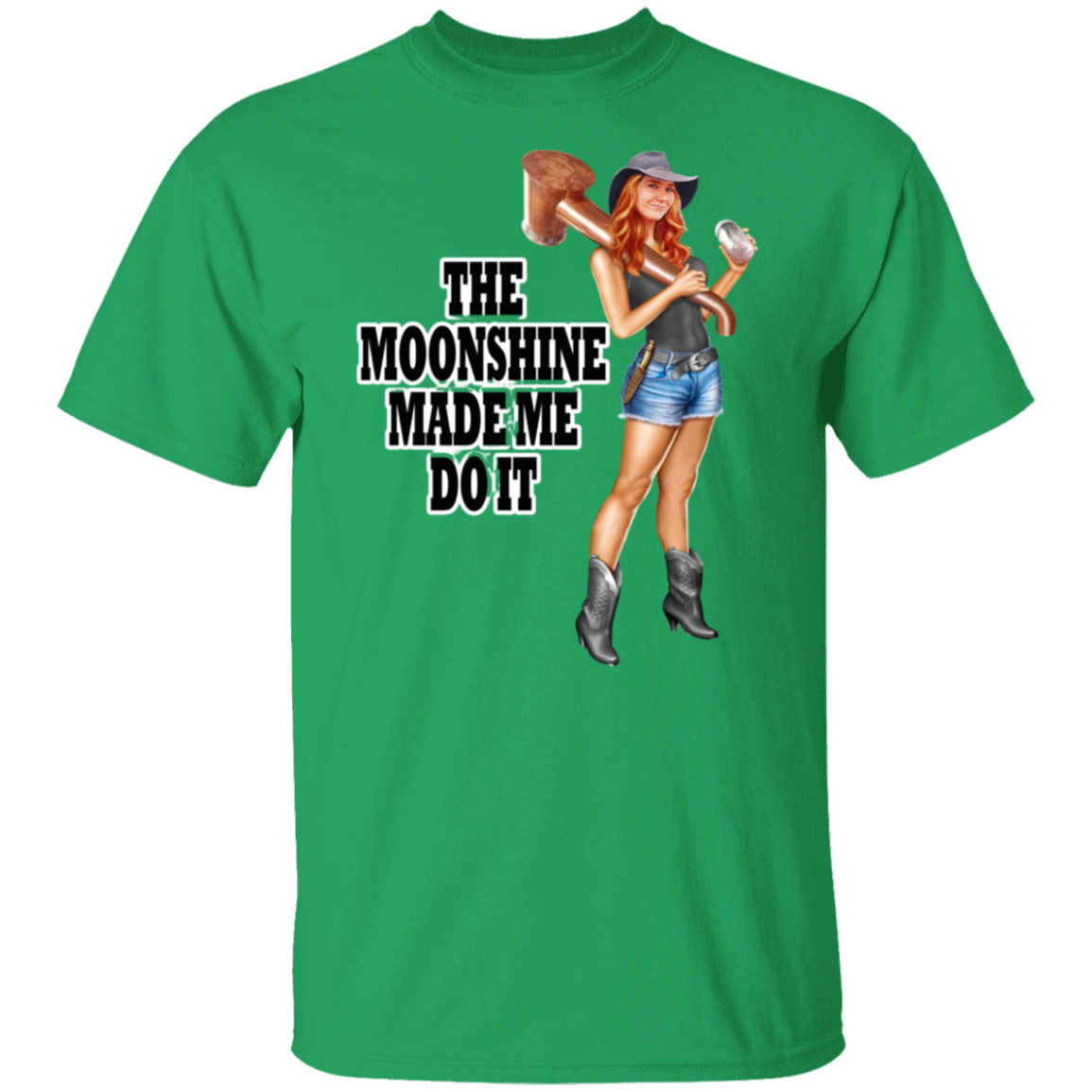 T-Shirt - Front Image - The Moonshine Made Me Do It!