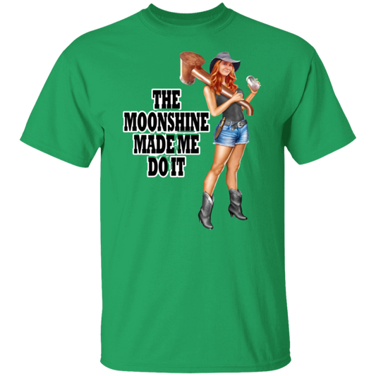 T-Shirt - Front Image - The Moonshine Made Me Do It!