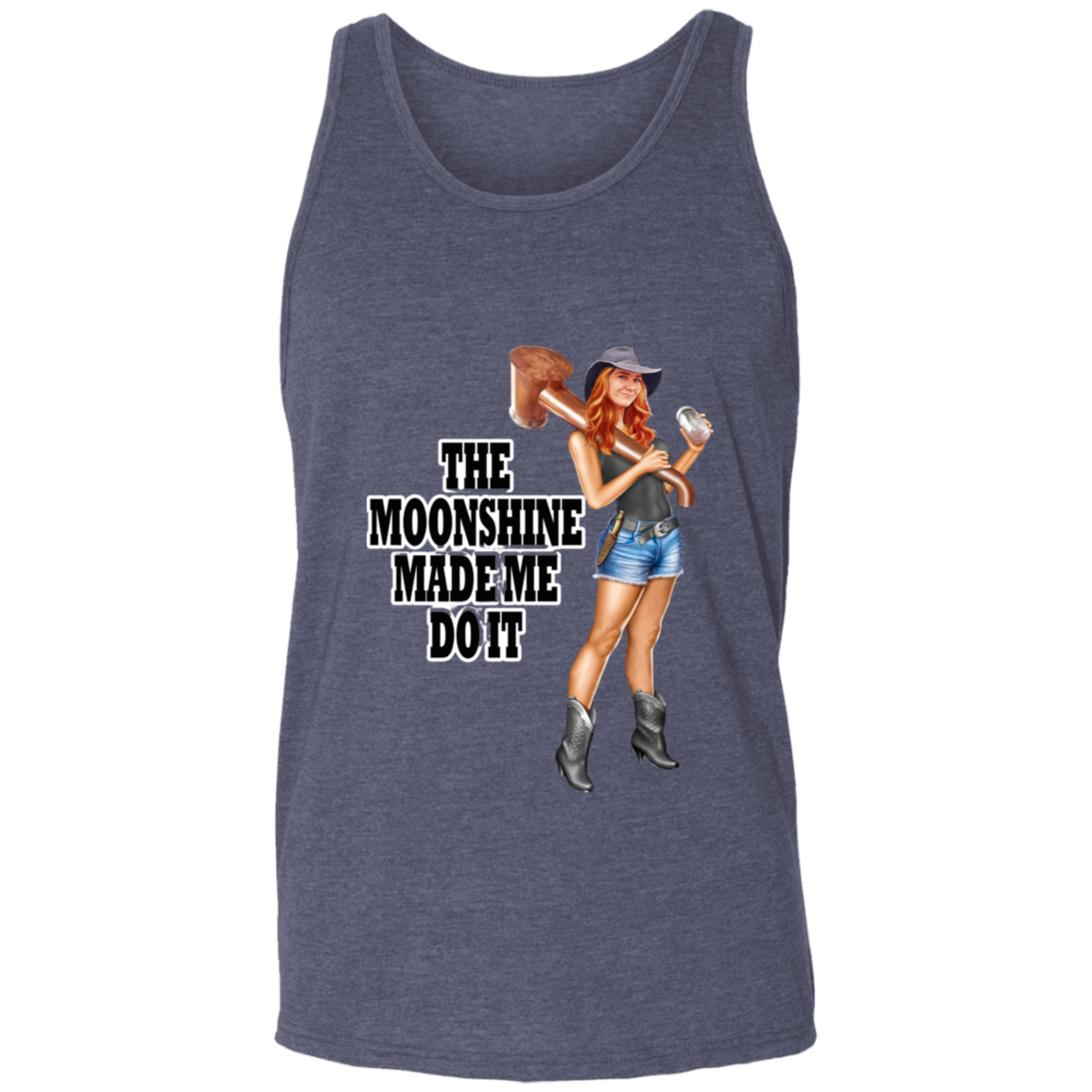 Tank Top - Unisex - The Moonshine Made Me Do It!