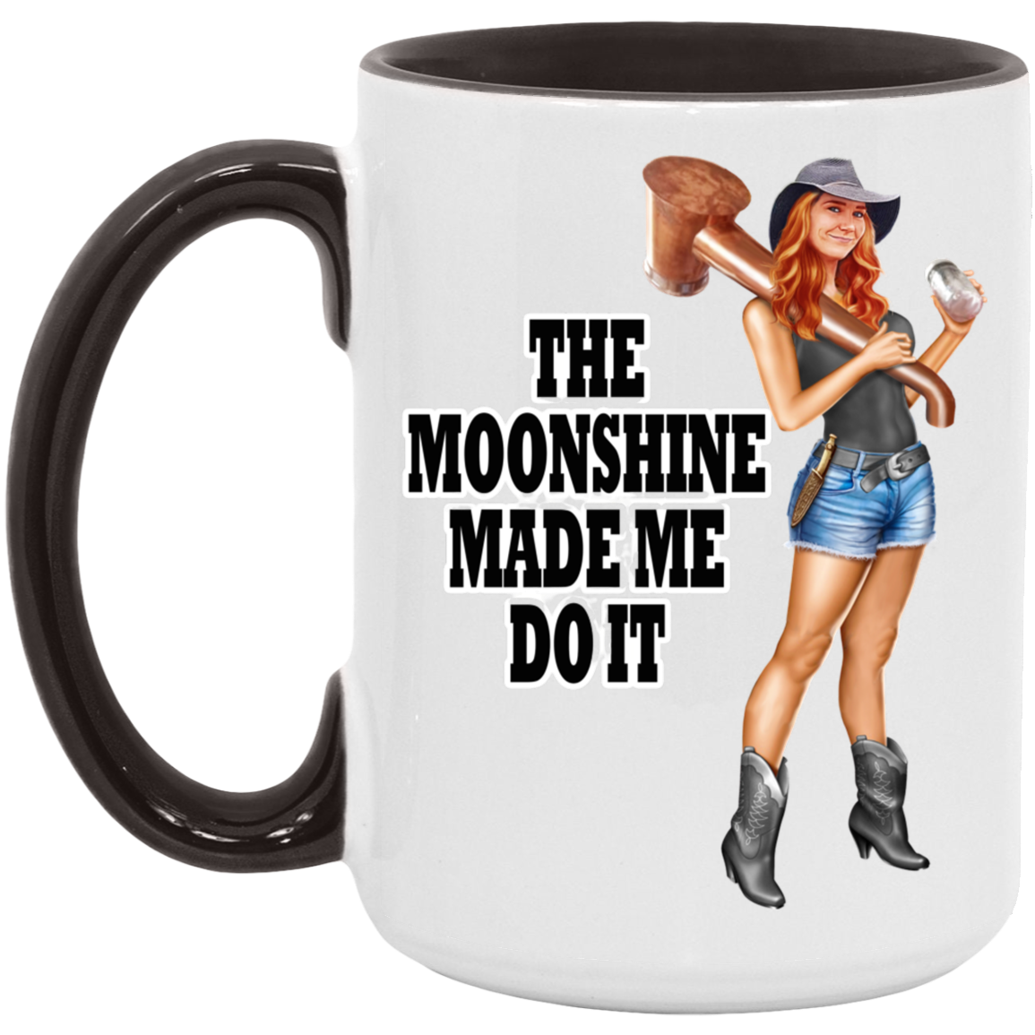 Mug - 15 oz. Accent Colors - The Moonshine Made Me Do It!