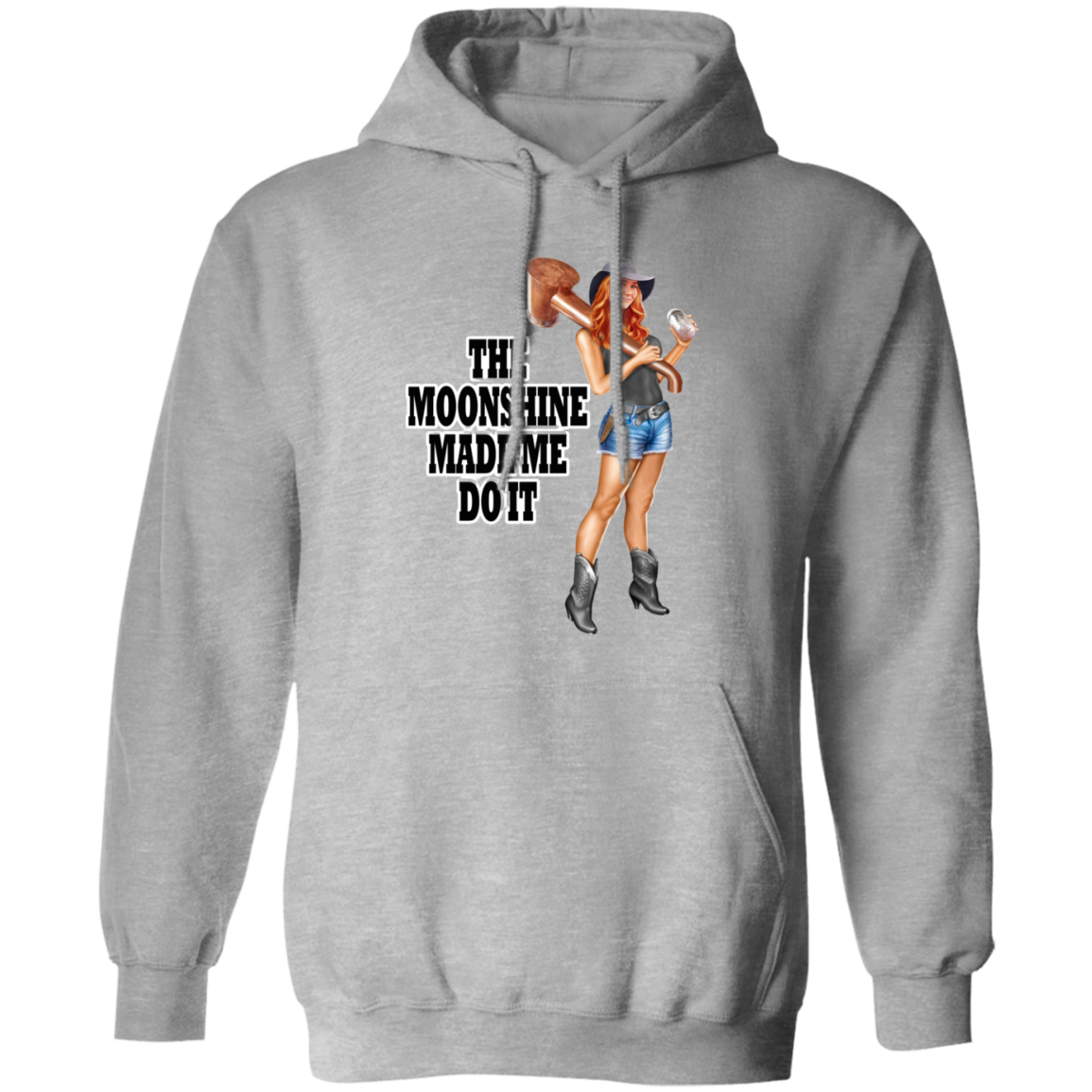 Hoodie - Front Image - The Moonshine Made Me Do It !