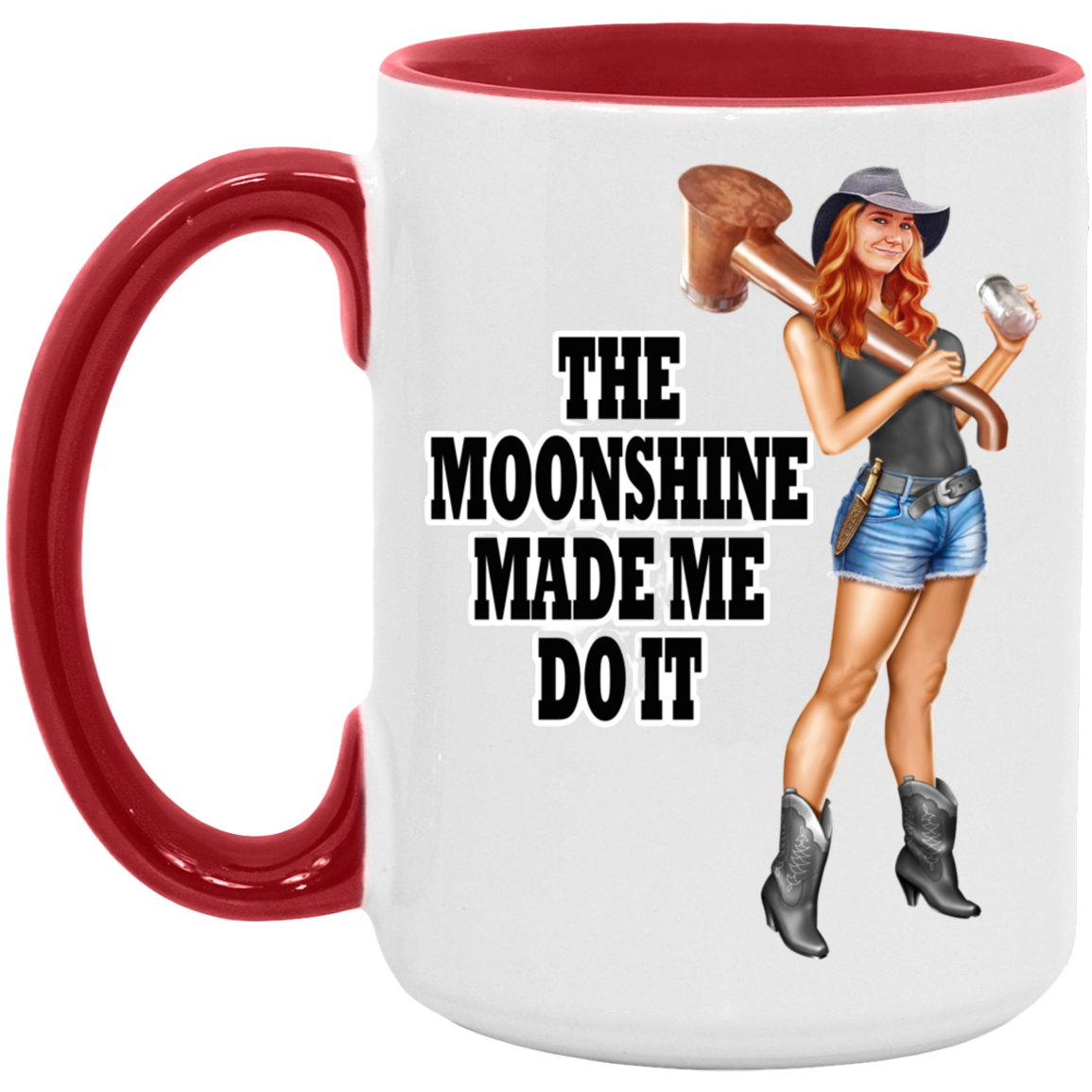 Mug - 15 oz. Accent Colors - The Moonshine Made Me Do It!