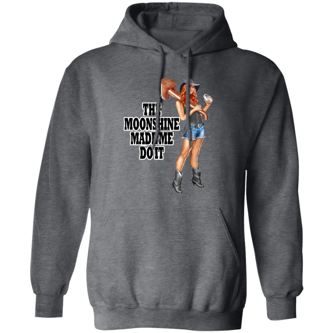 Hoodie - Front Image - The Moonshine Made Me Do It !