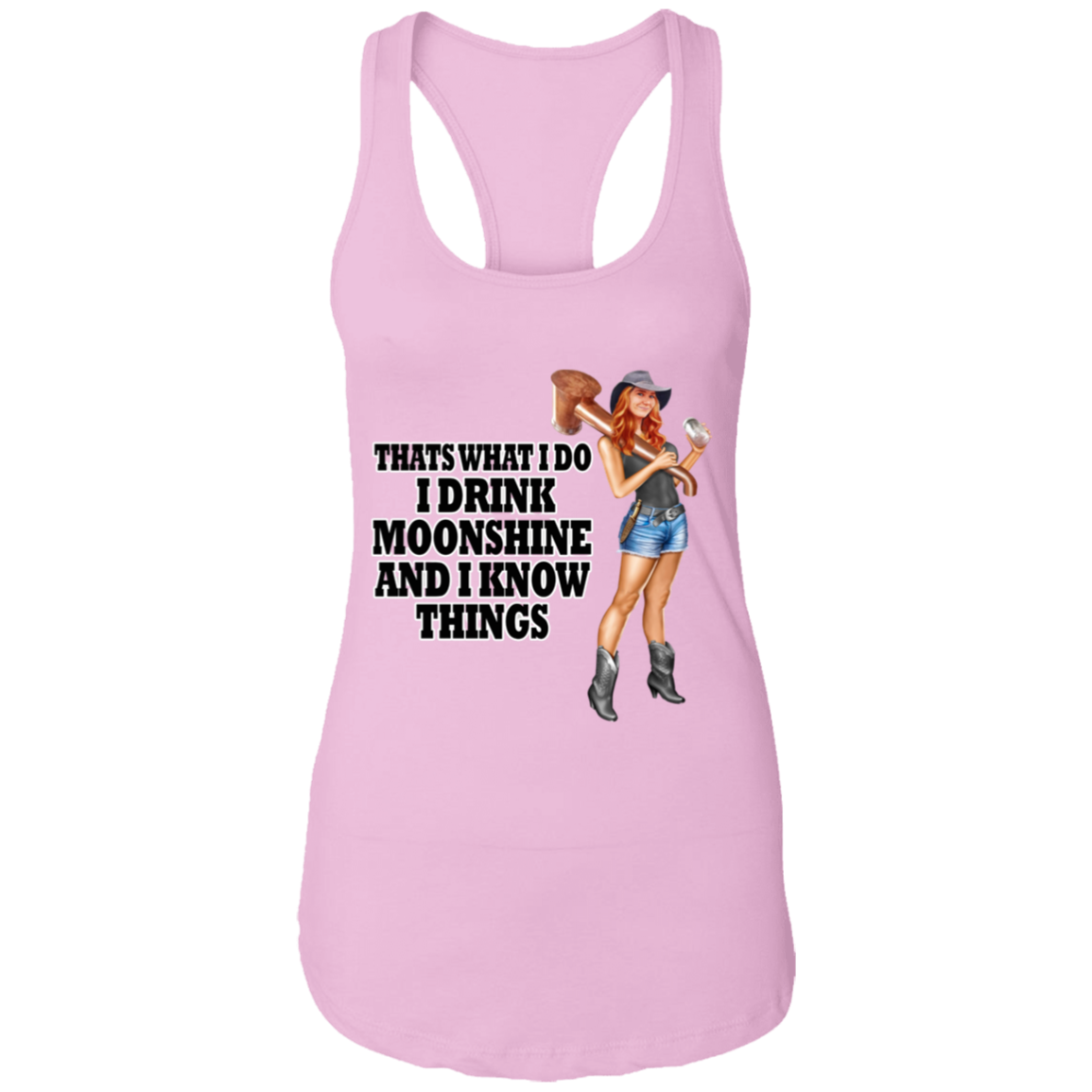 Tank Top - Ladies Racerback - I Make Moonshine and I Know Things