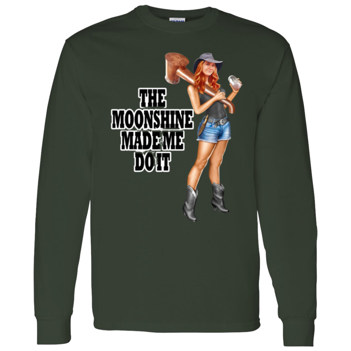 T-Shirt - Long Sleeve - Front Image - The Moonshine Made Me Do It!